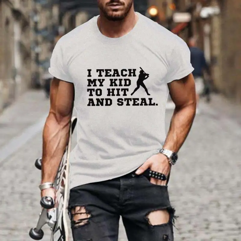 Men's Baseball I Teach My Kid To Hit And Steal Print T-Shirt