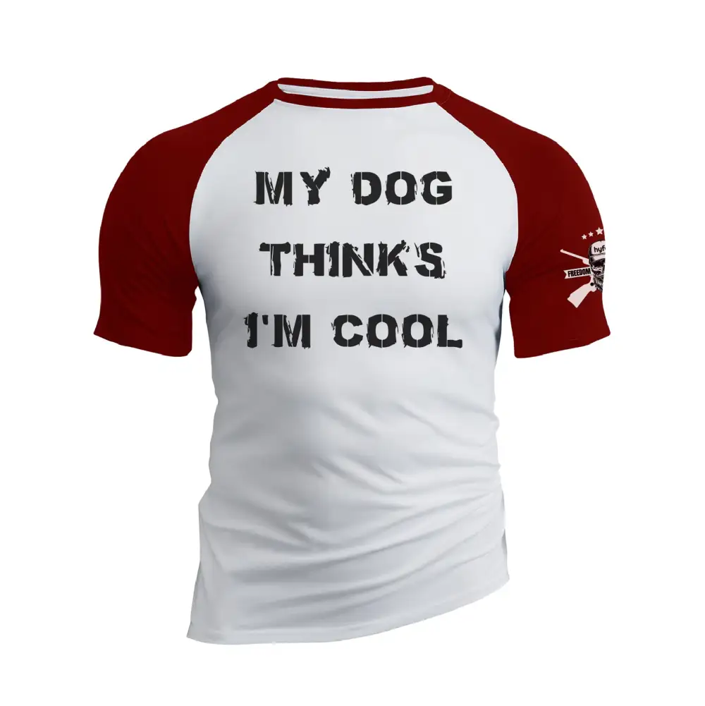 MY DOG THINK'S I'M COOL RAGLAN GRAPHIC TEE
