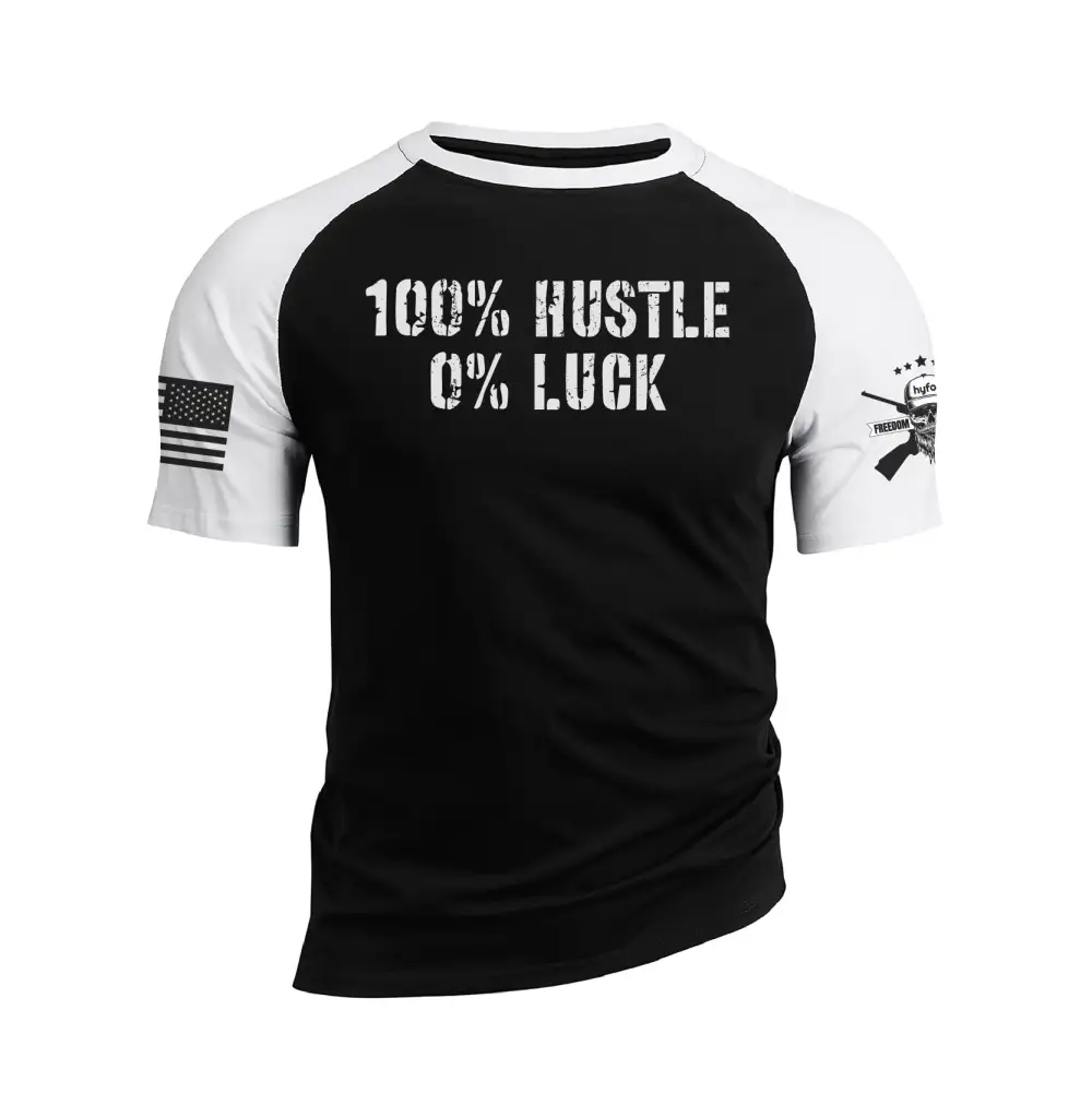100% HUSTLE 0% LUCK RAGLAN GRAPHIC TEE