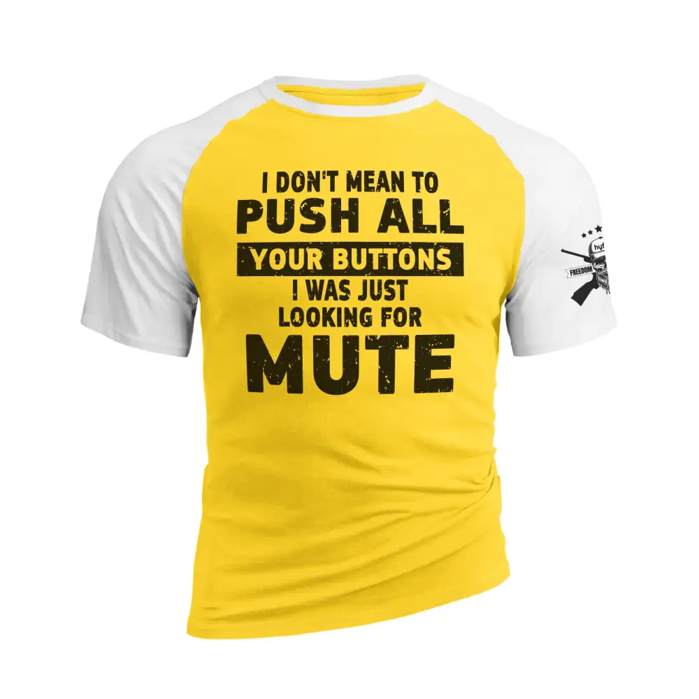 I WAS JUST LOOKING FOR MUTE RAGLAN GRAPHIC TEE