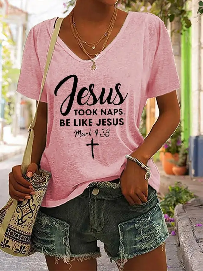 Women's Jesus Took Naps Be Like Jesus Casual T-Shirt