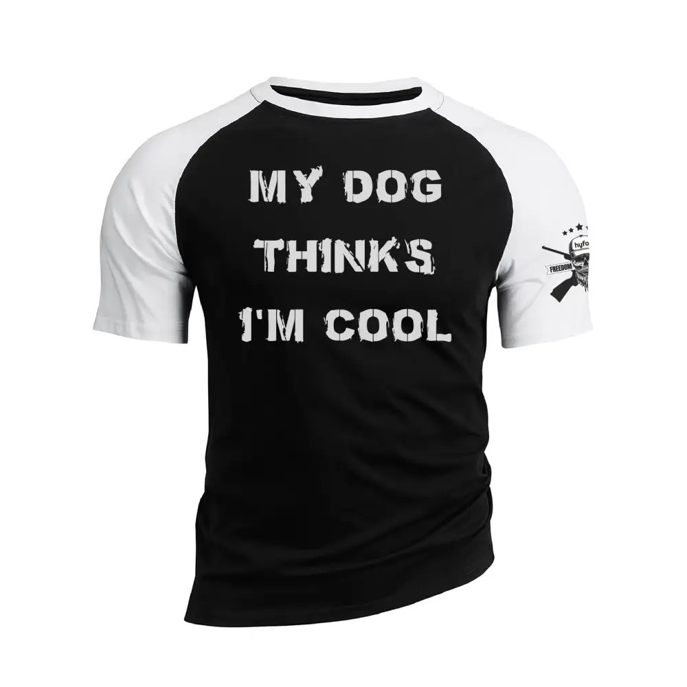 MY DOG THINK'S I'M COOL RAGLAN GRAPHIC TEE
