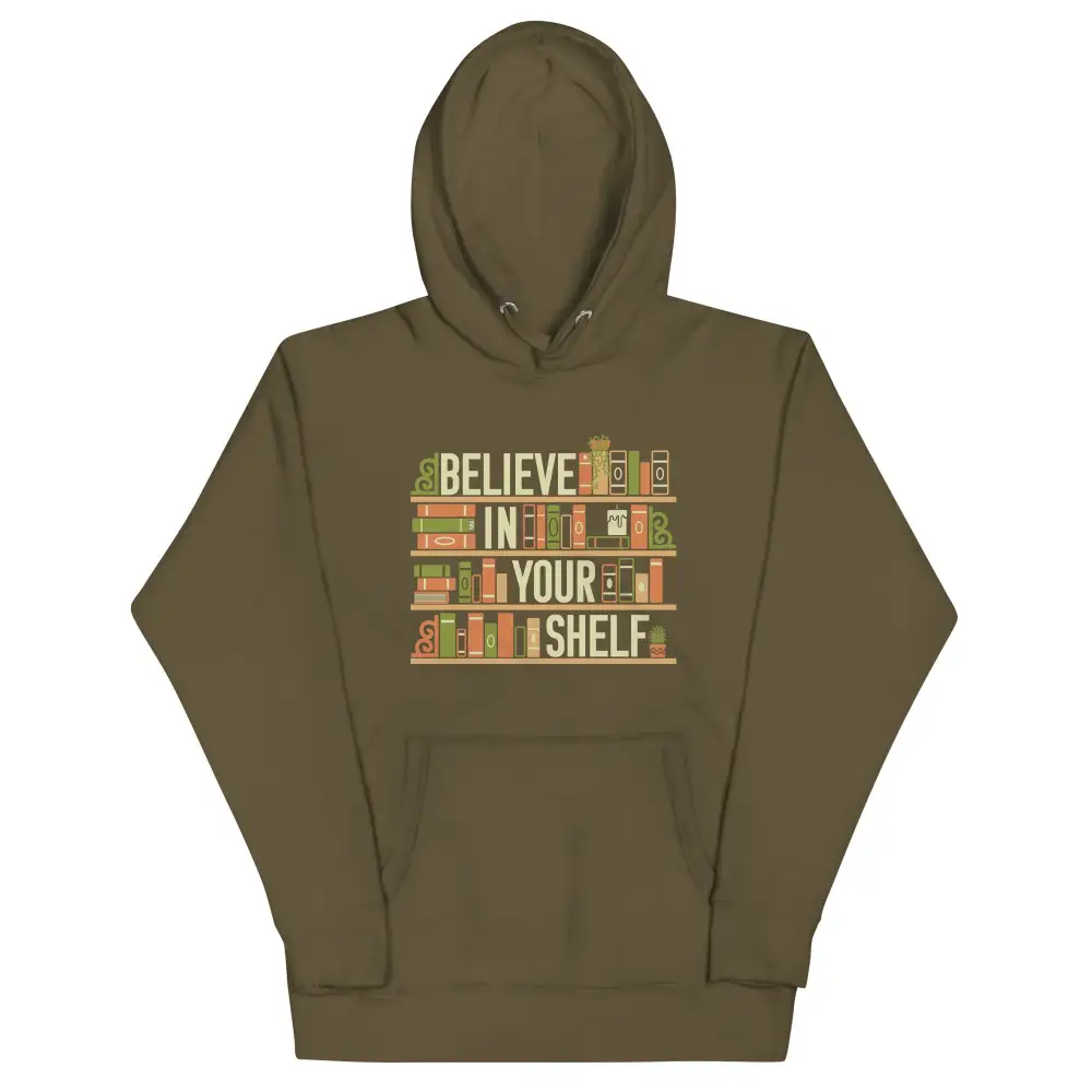 Believe In Your Shelf Unisex Comfort Hoodie
