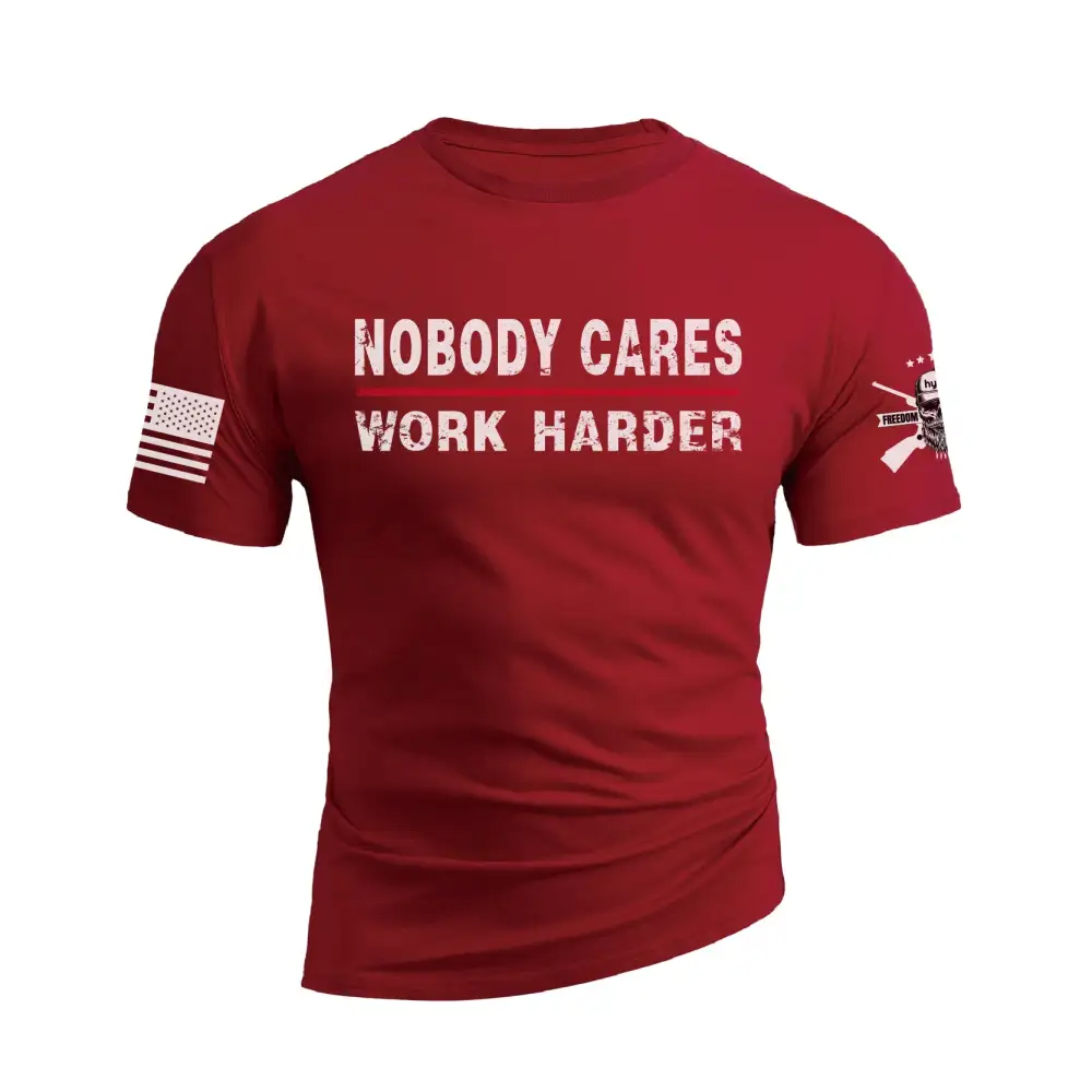 NOBODY CARES WORK HARDER 100% COTTON GRAPHIC TEE
