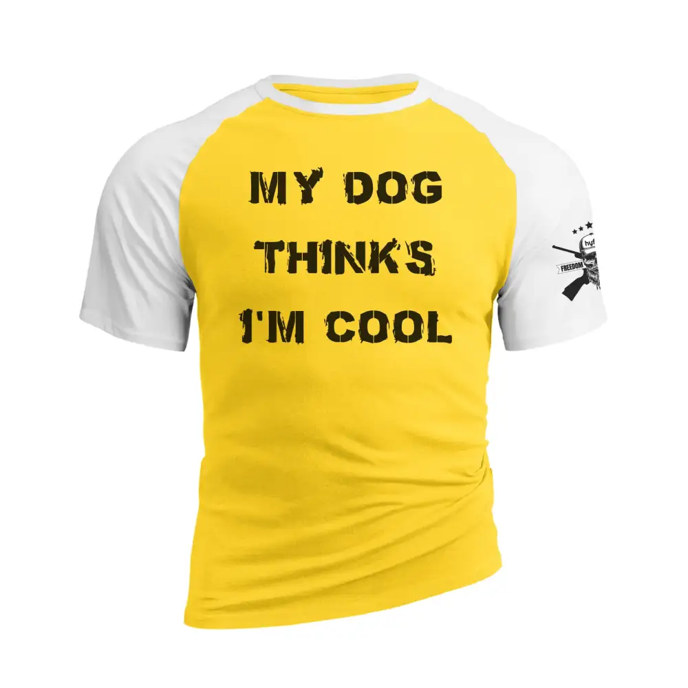 MY DOG THINK'S I'M COOL RAGLAN GRAPHIC TEE
