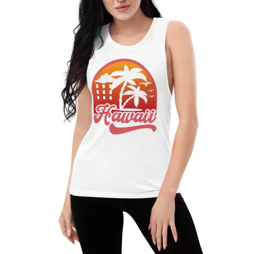 Ladies Muscle Tank Hawaii Tank Top