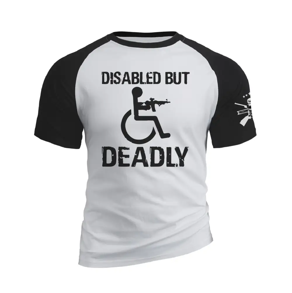 DISABLED BUT DEADLY RAGLAN GRAPHIC TEE