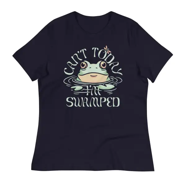 Can't Today I'm Swamped Women's Signature Tee