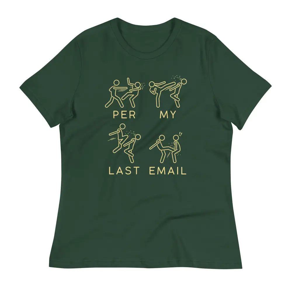 Per My Last Email Women's Signature Tee