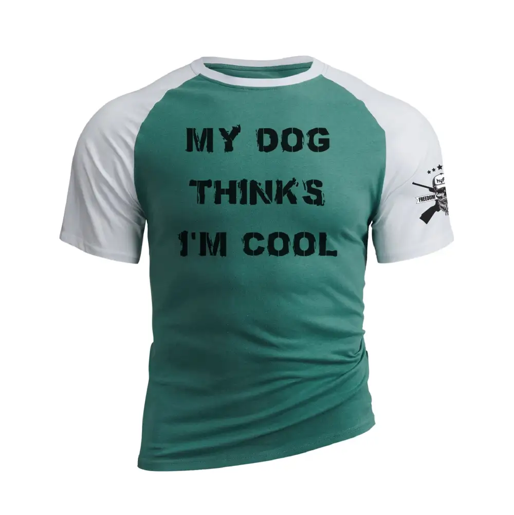 MY DOG THINK'S I'M COOL RAGLAN GRAPHIC TEE