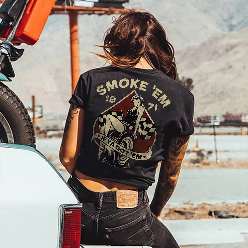 Smoke 'Em If Ya Got 'Em T-shirt