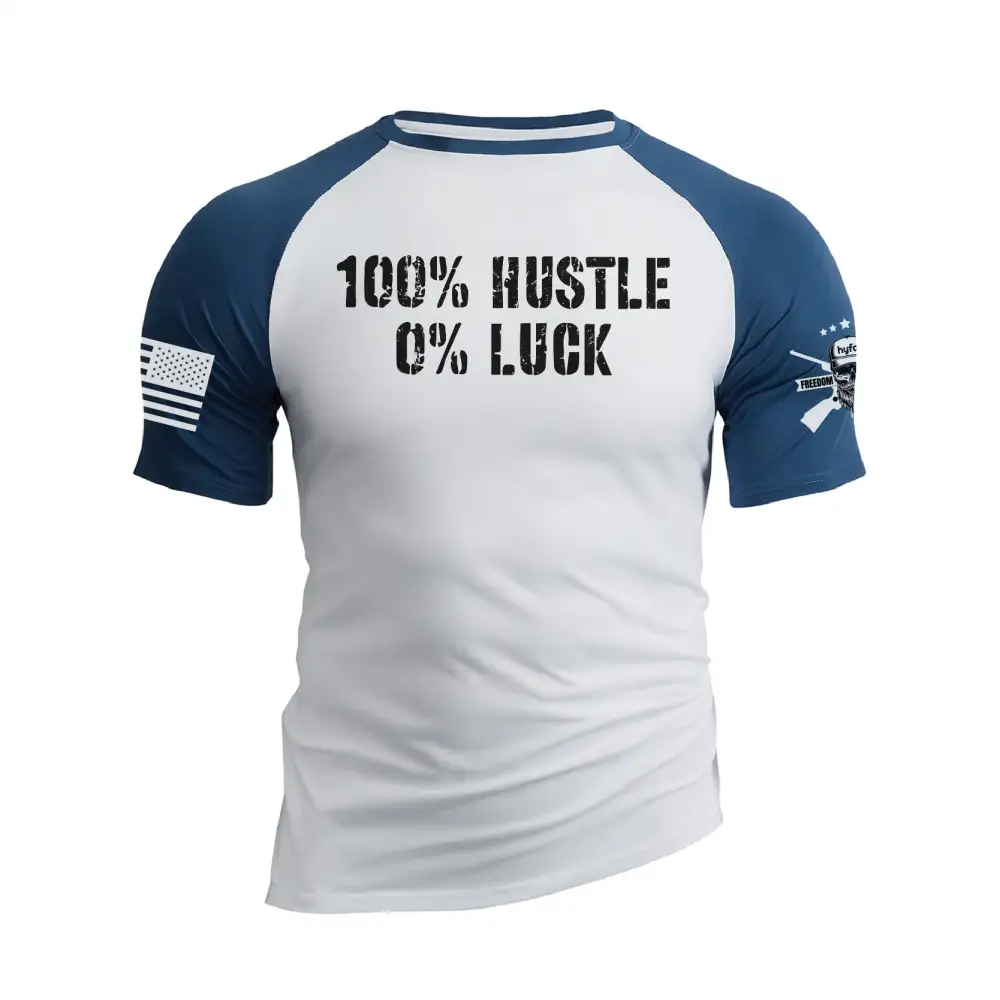 100% HUSTLE 0% LUCK RAGLAN GRAPHIC TEE