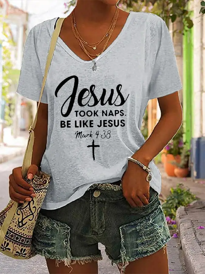 Women's Jesus Took Naps Be Like Jesus Casual T-Shirt