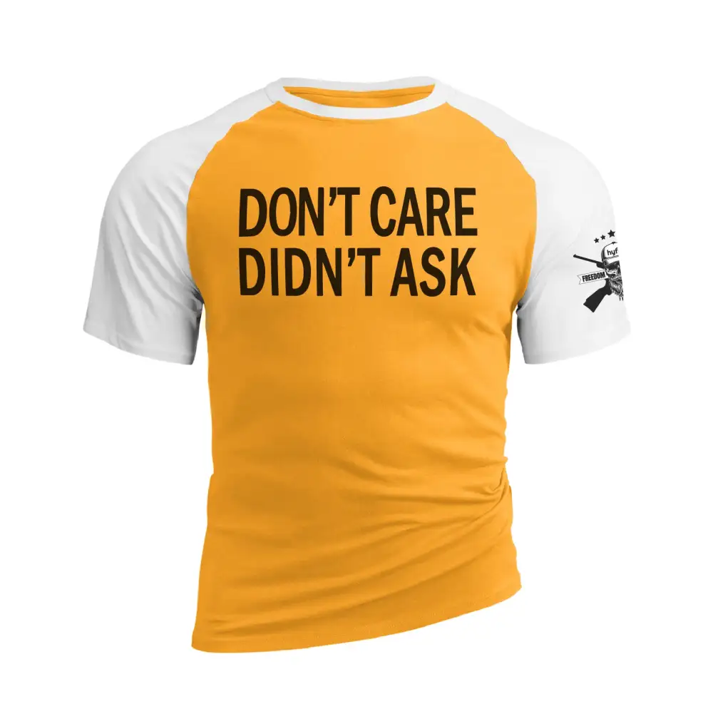 DON'T CARE DIDN'T ASK RAGLAN GRAPHIC TEE