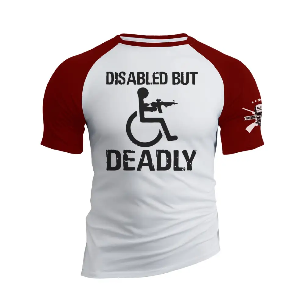 DISABLED BUT DEADLY RAGLAN GRAPHIC TEE