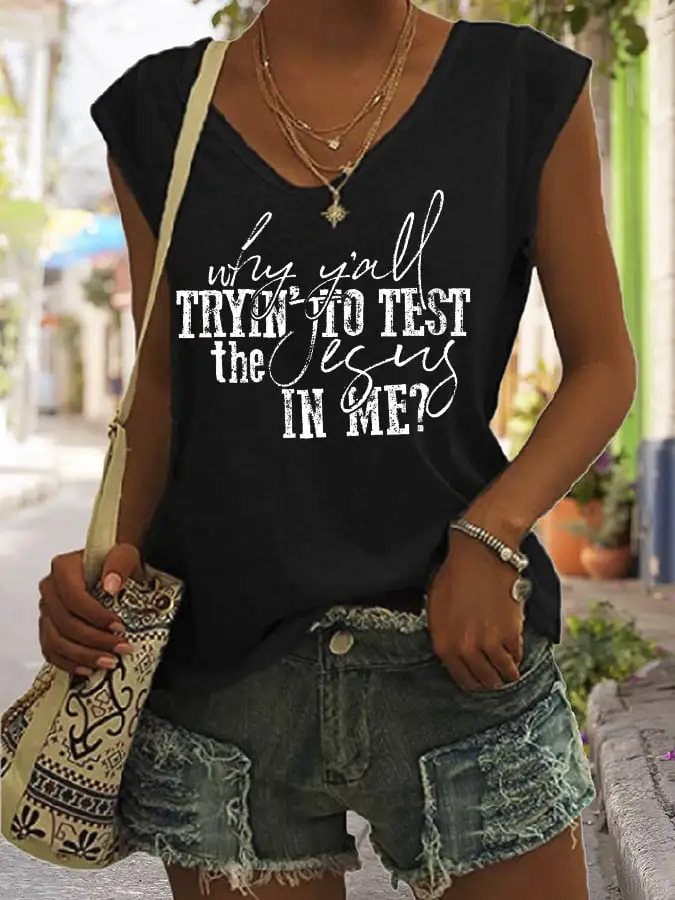 Women's Why Y'all Trying To Test The Jesus In Me Print Sleeveless T-Shirt