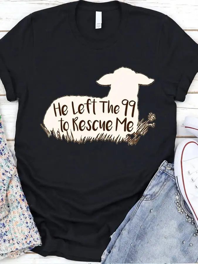 Women's 'He Left the 99 to Rescue Me' Faith Fun Print Crew Neck Tee