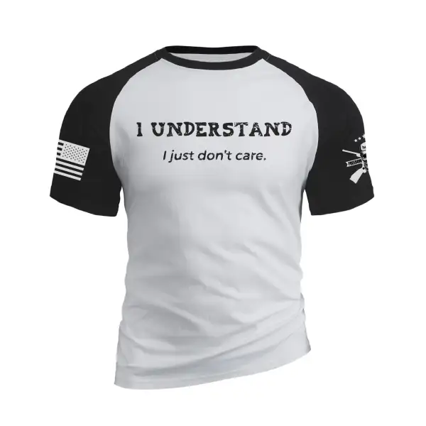 I UNDERSTAND I JUST DON'T CARE 100% COTTON RAGLAN GRAPHIC TEE