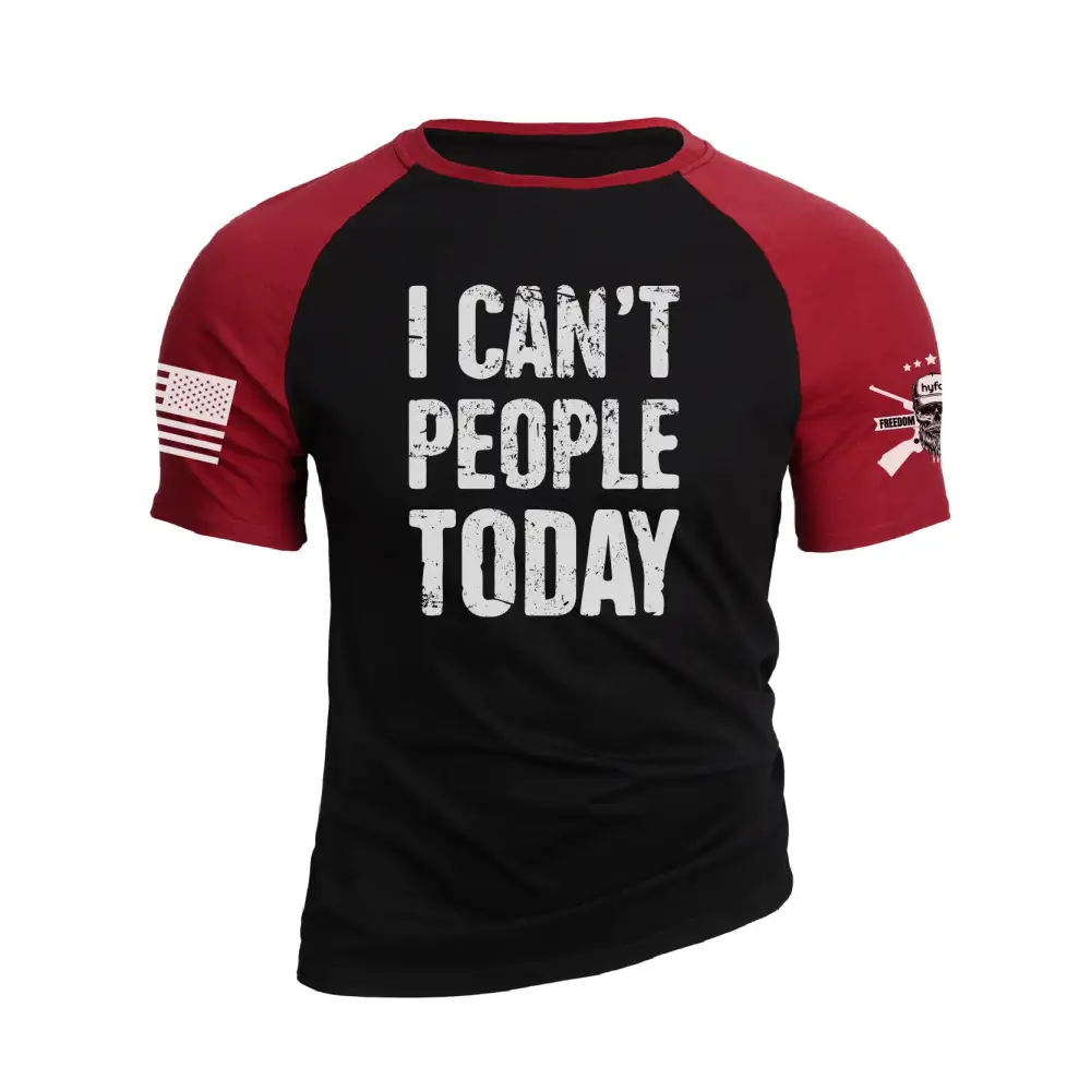 I CAN'T PEOPLE TODAY RAGLAN GRAPHIC TEE