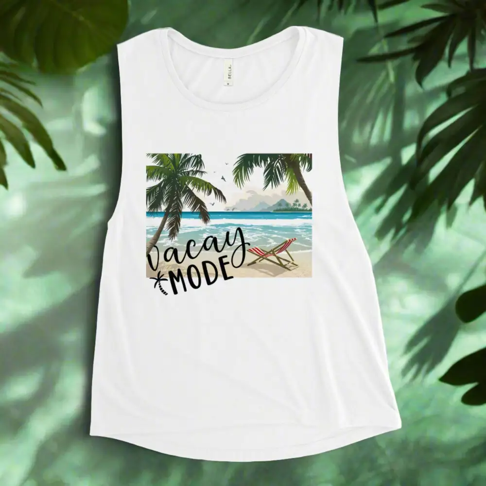 Ladies Muscle Tank Vacay Mode Tank Top