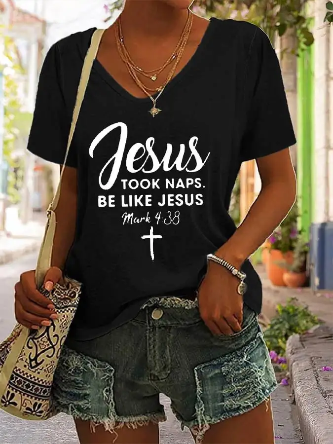 Women's Jesus Took Naps Be Like Jesus Casual T-Shirt