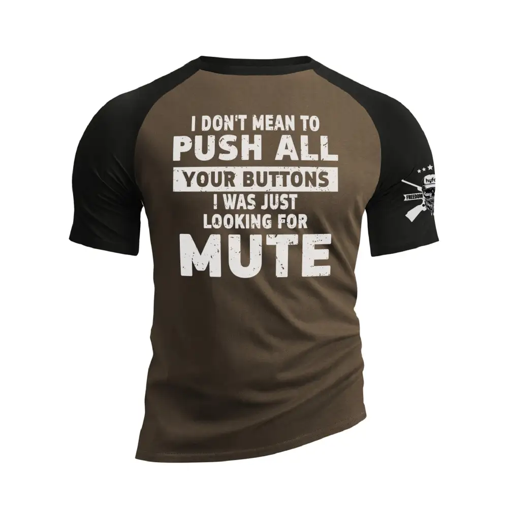 I WAS JUST LOOKING FOR MUTE RAGLAN GRAPHIC TEE