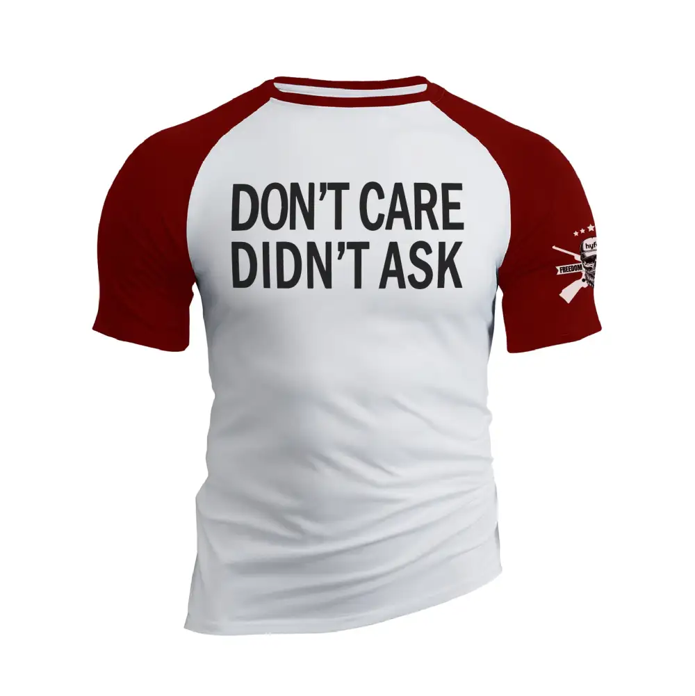 DON'T CARE DIDN'T ASK RAGLAN GRAPHIC TEE