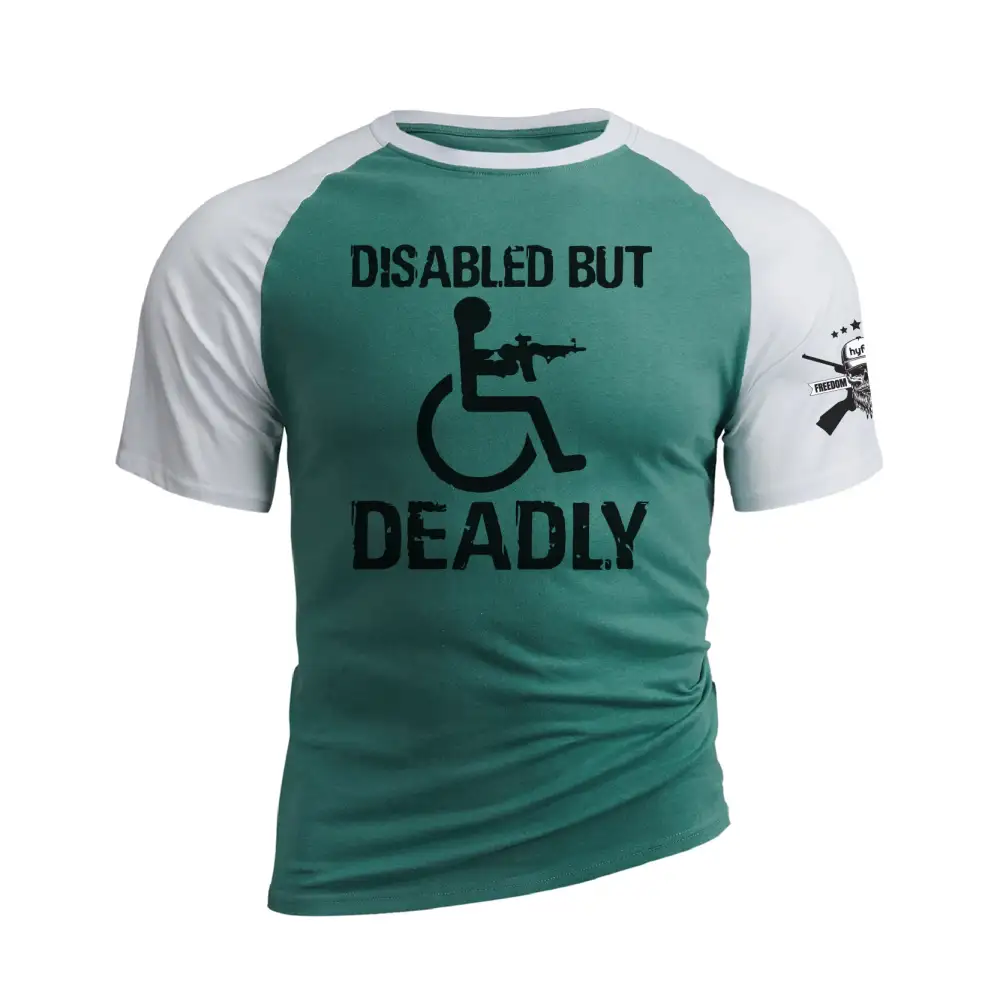 DISABLED BUT DEADLY RAGLAN GRAPHIC TEE