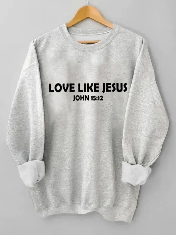 Women's Love Like Jesus, Dear Person Behind Me Christian Inspiration Sweatshirt