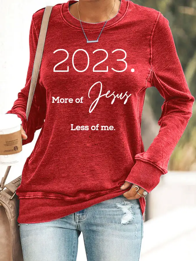 Women's 2023 More Of Jesus Less Of Me Print Casual Sweatshirt