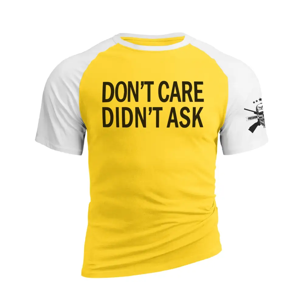 DON'T CARE DIDN'T ASK RAGLAN GRAPHIC TEE