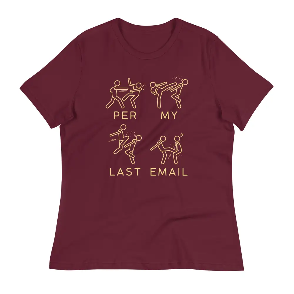Per My Last Email Women's Signature Tee