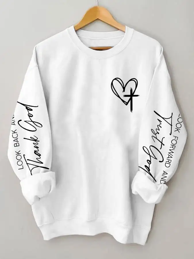 Women's Faith Look Back And Thank God Look Forward And Trust God Sweatshirt