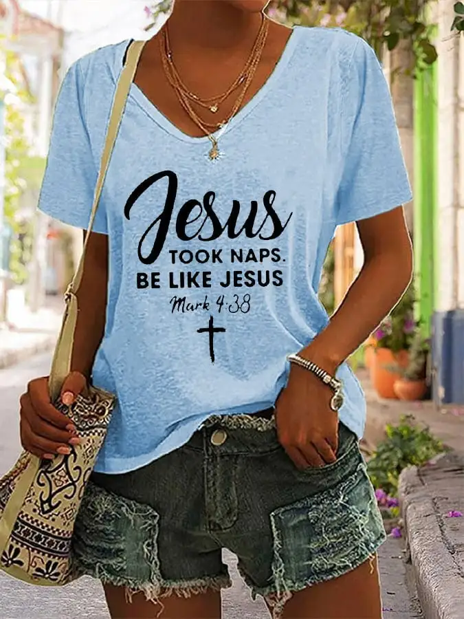 Women's Jesus Took Naps Be Like Jesus Casual T-Shirt