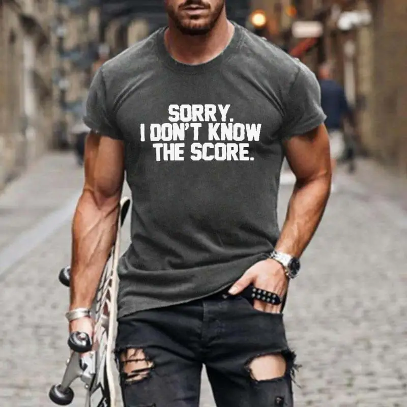 Men's Baseball Sorry I Don't Know The Score Print T-Shirt