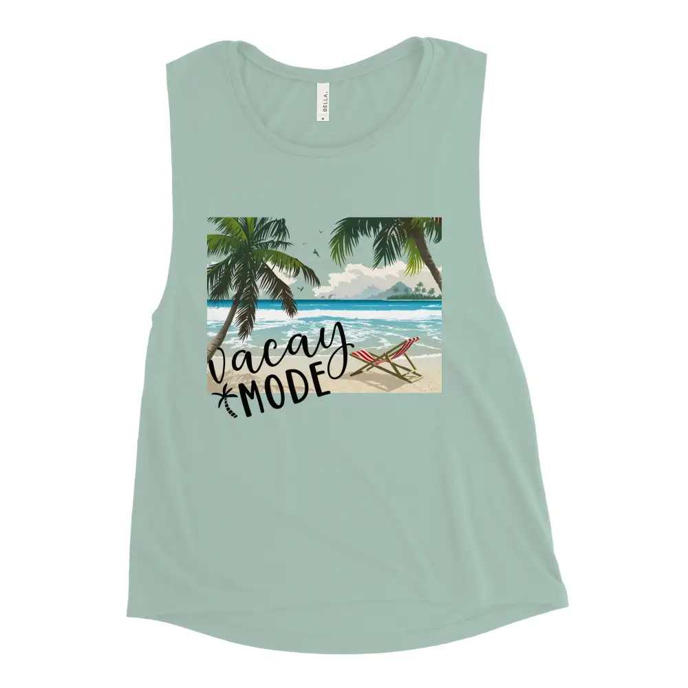 Ladies Muscle Tank Vacay Mode Tank Top