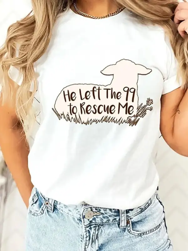 Women's 'He Left the 99 to Rescue Me' Faith Fun Print Crew Neck Tee