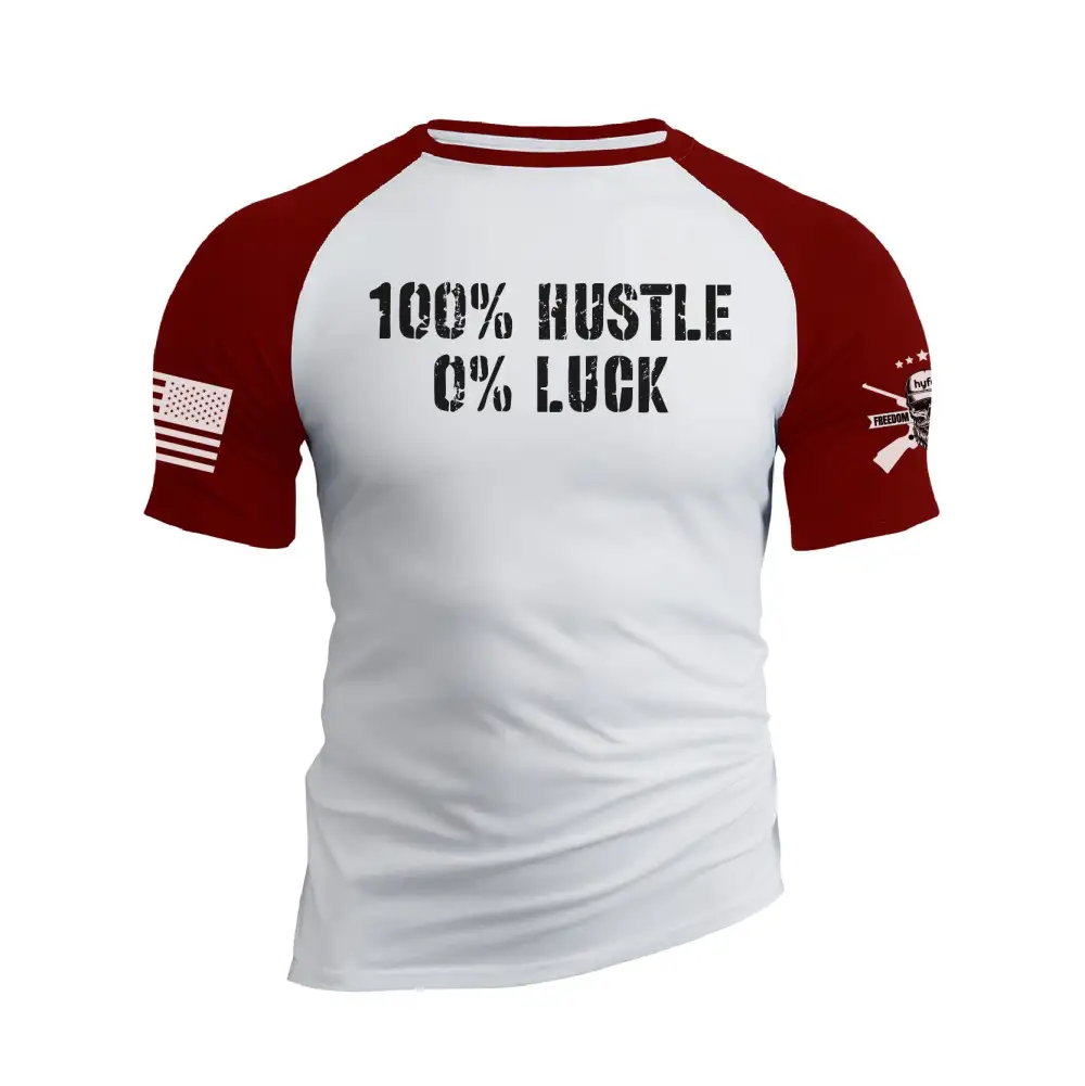 100% HUSTLE 0% LUCK RAGLAN GRAPHIC TEE