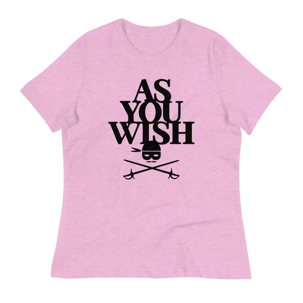 As You Wish Women's Signature Tee