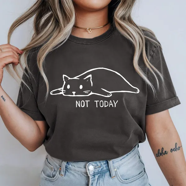 Not Today Cat Graphic Cute Tee