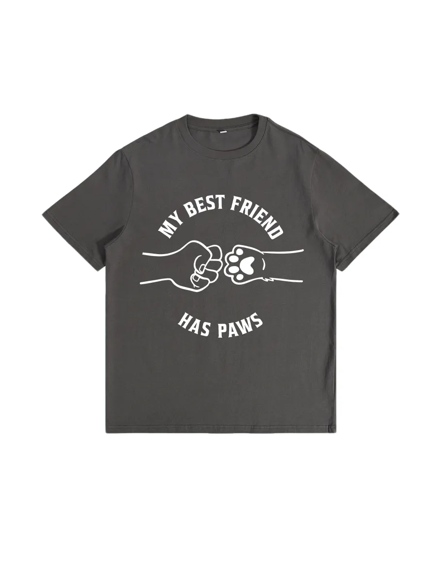 My Best Friend Has Paws T - Shirt