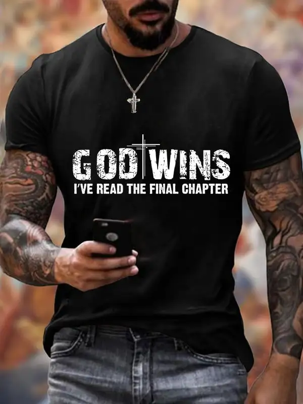 God Wins I've Read the Final Chapter Men's T-Shirts