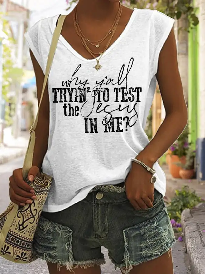 Women's Why Y'all Trying To Test The Jesus In Me Print Sleeveless T-Shirt