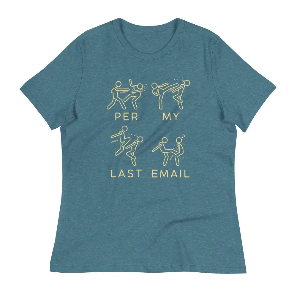 Per My Last Email Women's Signature Tee