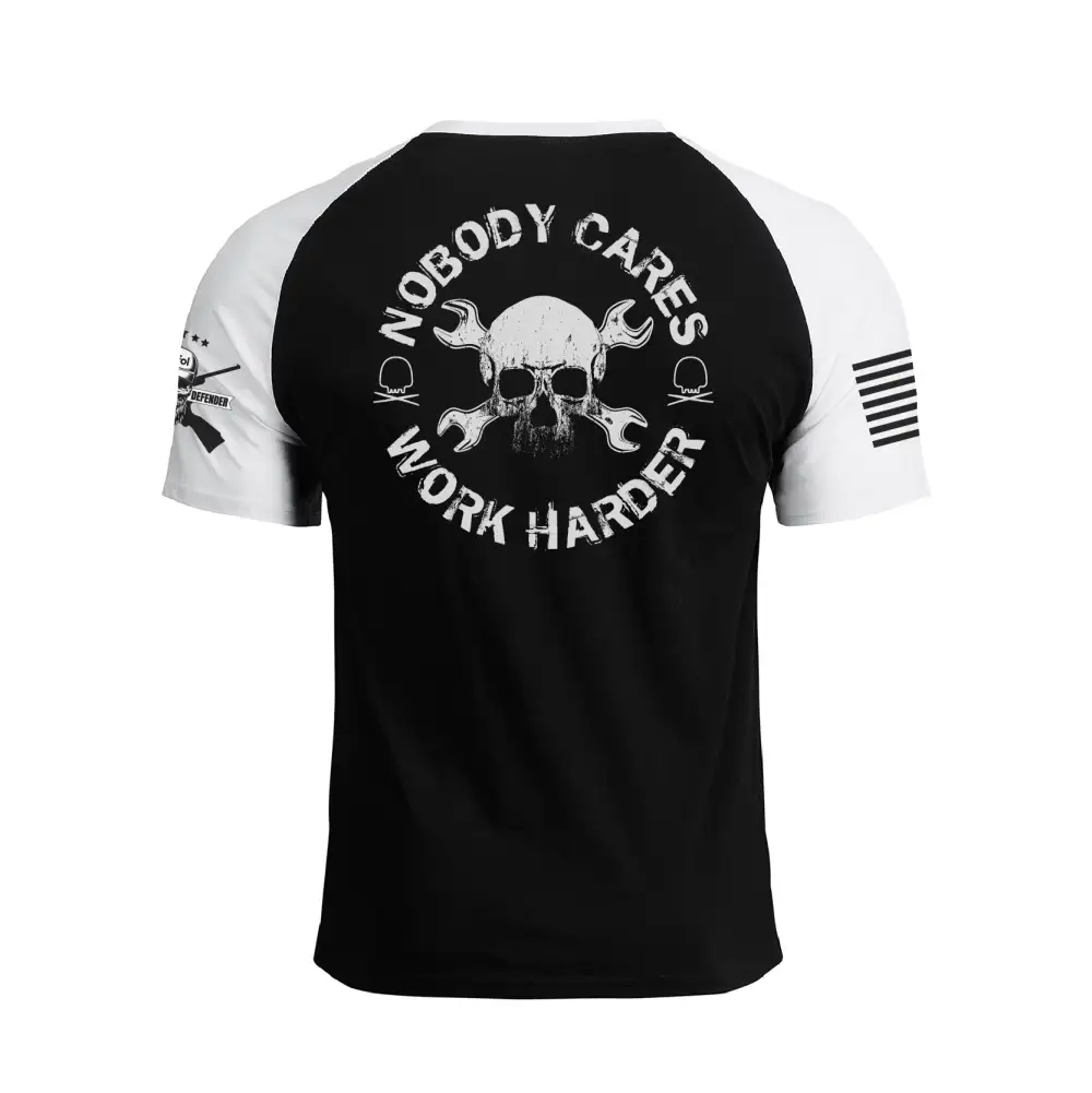 NOBODY CARES WORK HARDER 100% COTTON RAGLAN GRAPHIC TEE