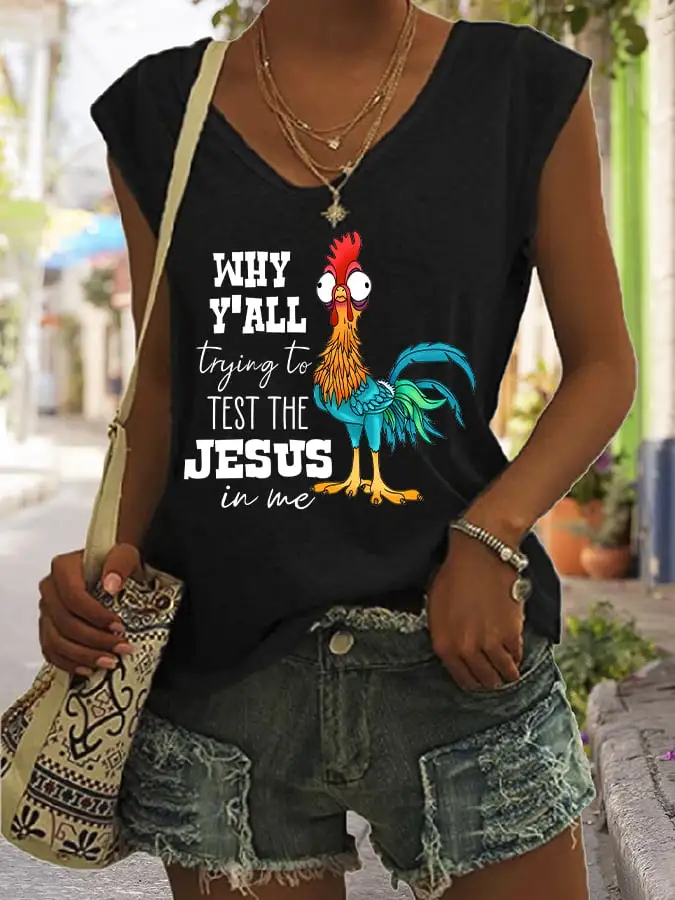 Women's Why Y'all Trying To Test The Jesus In Me Funny Rooster Print Sleeveless T-Shirt