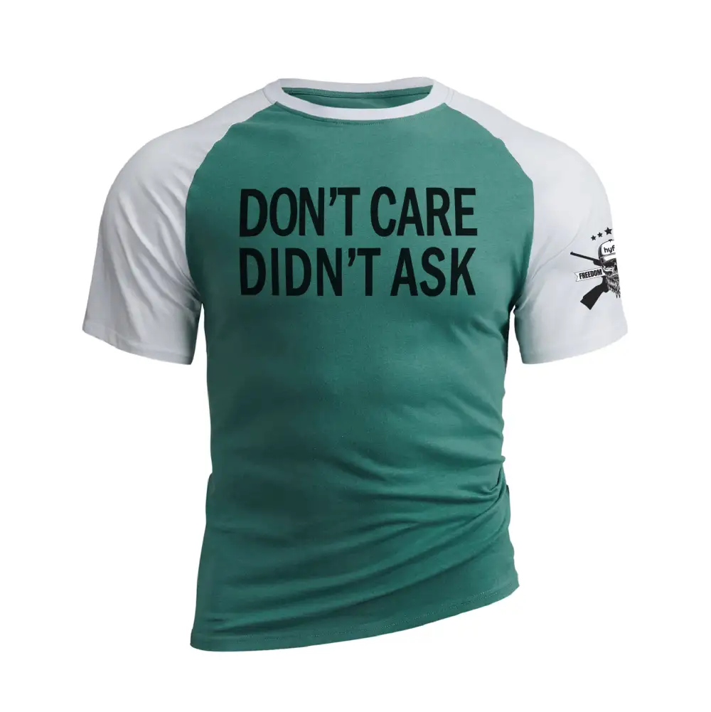 DON'T CARE DIDN'T ASK RAGLAN GRAPHIC TEE