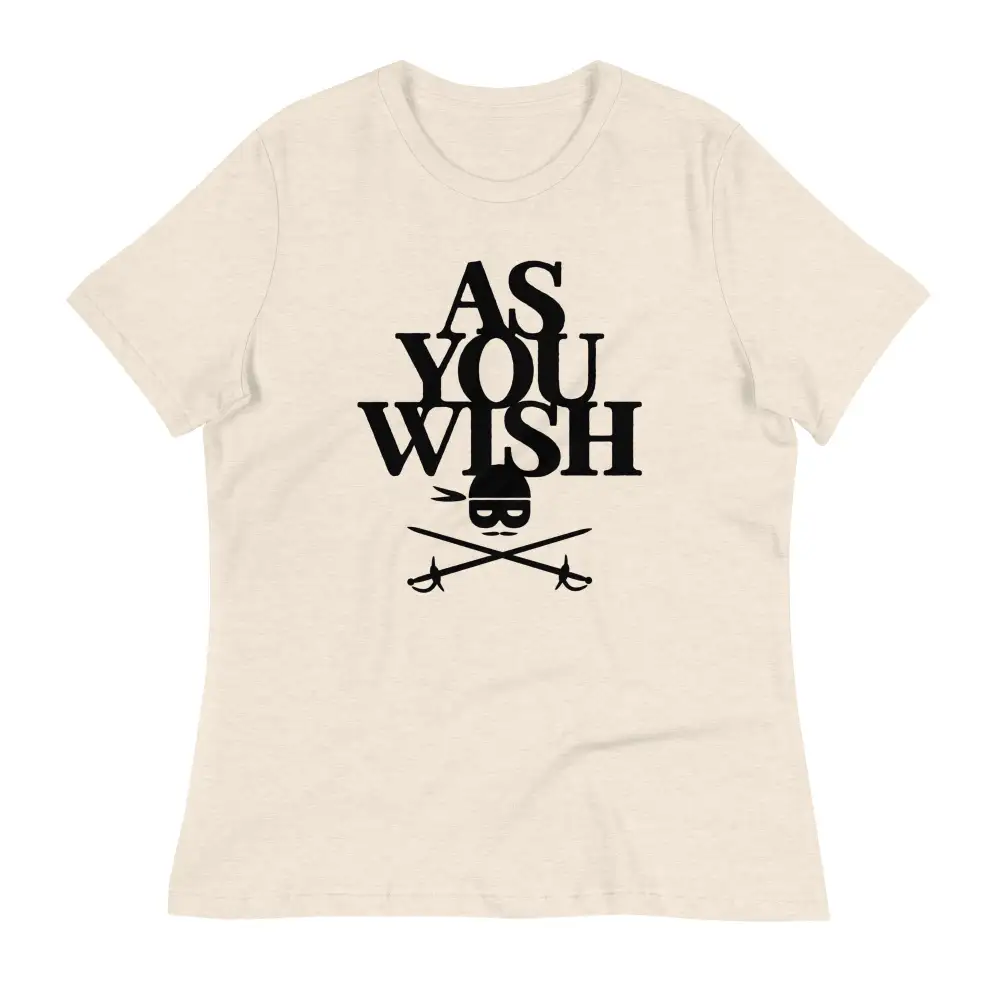 As You Wish Women's Signature Tee