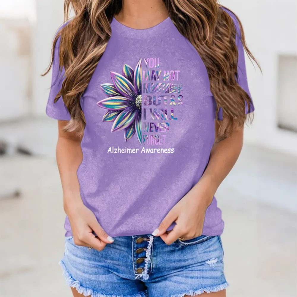 Women's You May Not Remember But I Will Never Forget Alzheimer's Awareness Round-Neck Short-Sleeved T-Shirt