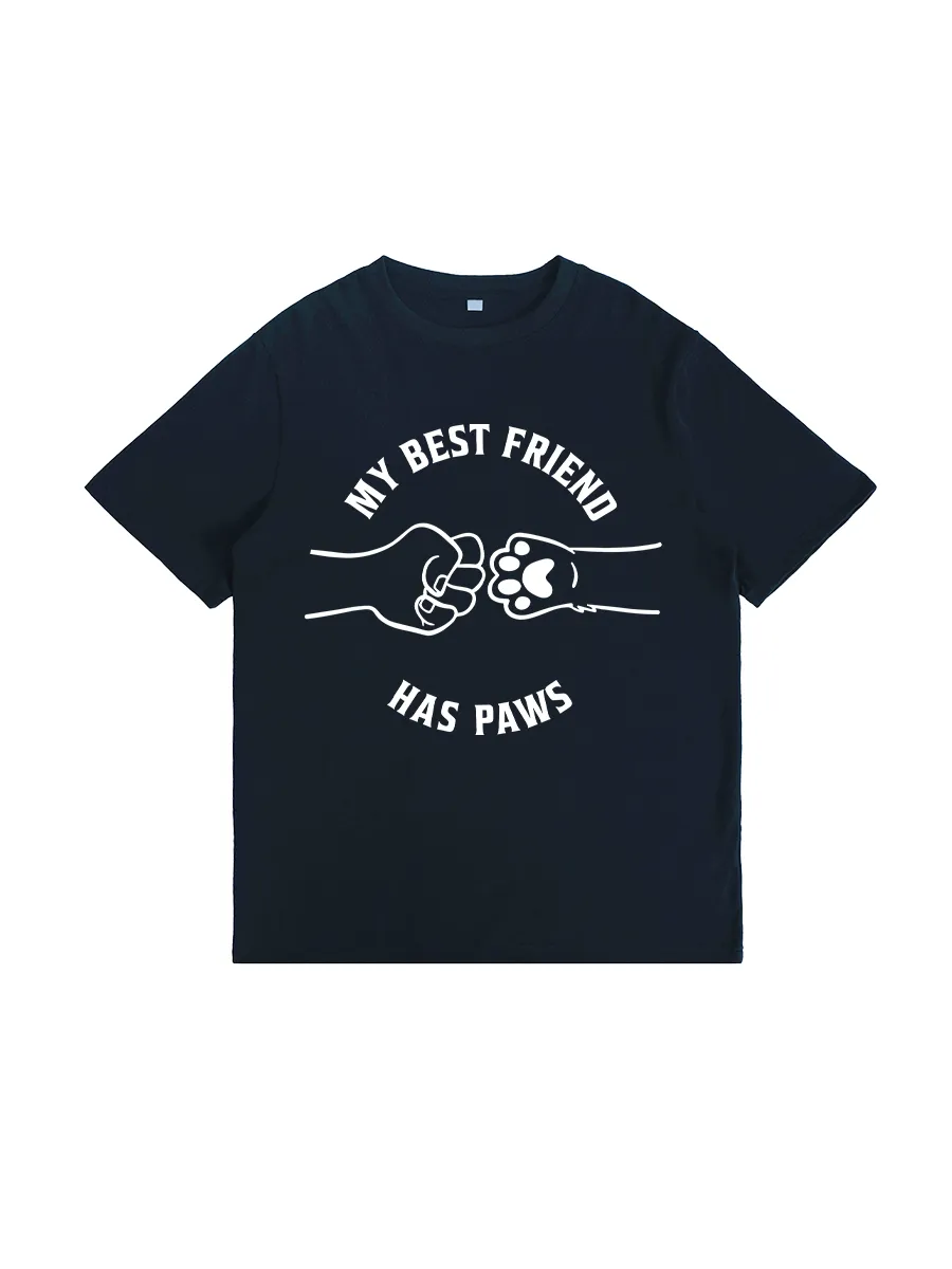 My Best Friend Has Paws T - Shirt
